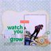 33: Watch You Grow